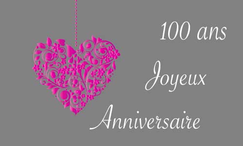 Carte anniversaire amour 100 ans gris