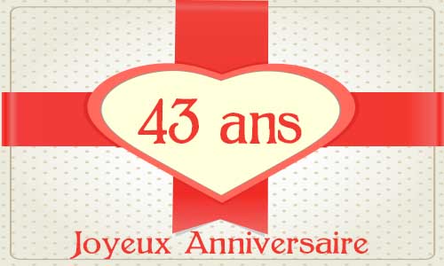 Carte anniversaire amour 43 ans cadeau