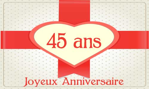 Carte anniversaire amour 45 ans cadeau