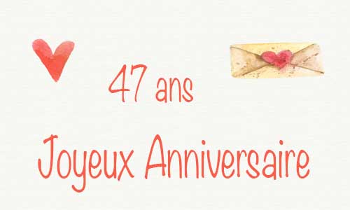 Carte anniversaire amour 47 ans deux coeur