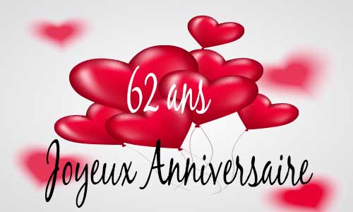 Carte anniversaire amour 62 ans ballon coeur