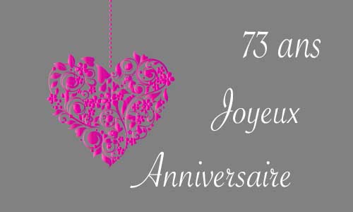 Carte anniversaire amour 73 ans gris