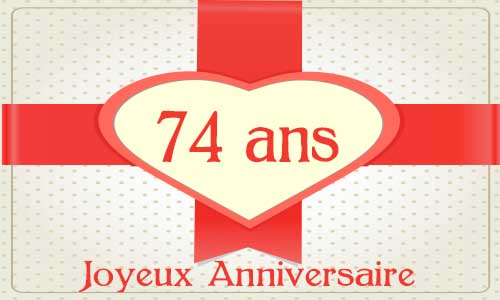 Carte anniversaire amour 74 ans cadeau