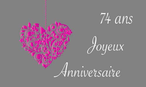 Carte anniversaire amour 74 ans gris