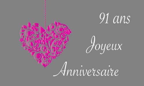 Carte anniversaire amour 91 ans gris