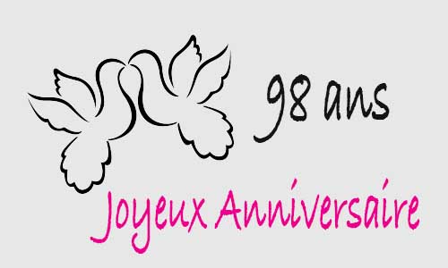 Carte anniversaire amour 98 ans colombe