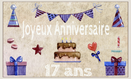 Carte anniversaire Carte anniversaire enfant 17 ans