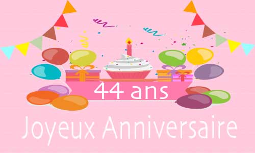 Carte anniversaire enfant 44 ans rose