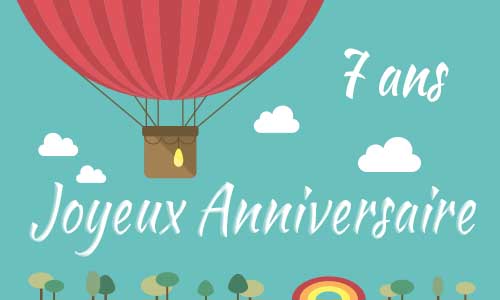 Carte anniversaire enfant 7 ans mongolfiere