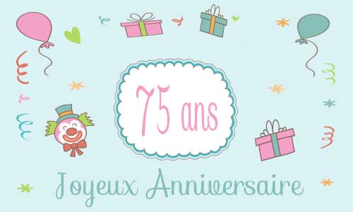 Carte anniversaire enfant 75 ans clown cadeau