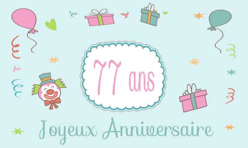 Carte anniversaire enfant 77 ans clown cadeau