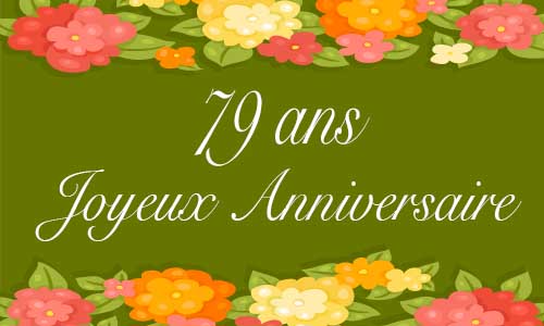 Carte anniversaire femme 79 ans vert fleur