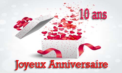Carte anniversaire amour 10 ans cadeau ouvert