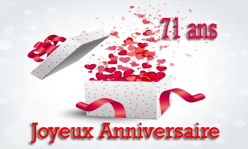 Carte anniversaire amour 71 ans cadeau ouvert