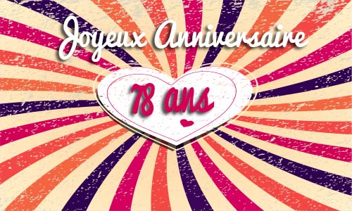 Carte anniversaire amour 78 ans coeur vintage