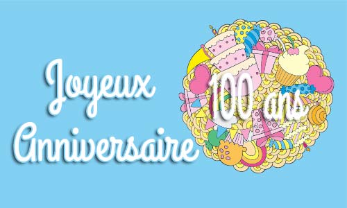 Carte anniversaire enfant 100 ans confiserie