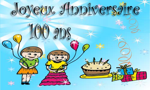 Carte anniversaire enfant 100 ans deux filles