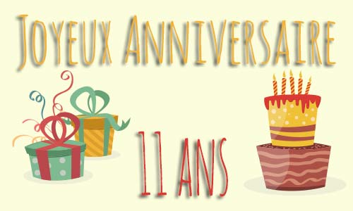 Carte anniversaire enfant 11 ans deux cadeau gateau
