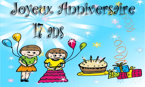 Carte anniversaire enfant 17 ans deux filles
