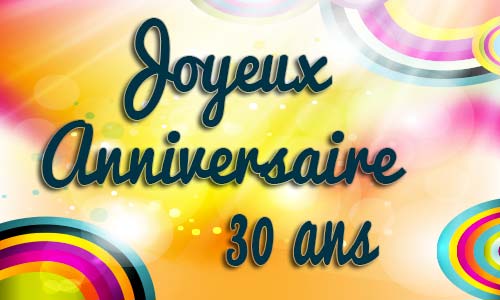 Carte anniversaire Carte anniversaire enfant 30 ans