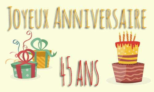 Carte anniversaire enfant 45 ans deux cadeau gateau