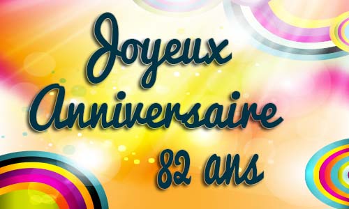 Carte anniversaire Carte anniversaire enfant 82 ans