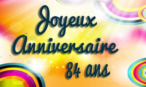 Carte anniversaire Carte anniversaire enfant 84 ans