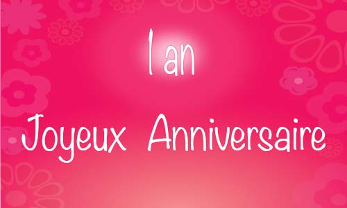Carte anniversaire femme 1 an flowerose
