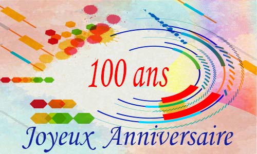Carte anniversaire femme 100 ans geocolor