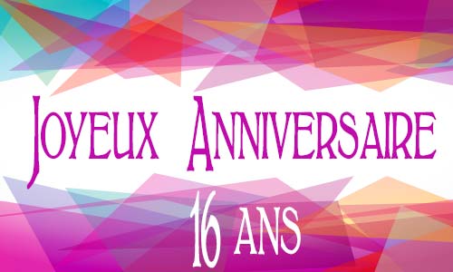 Carte anniversaire femme 16 ans geomauve