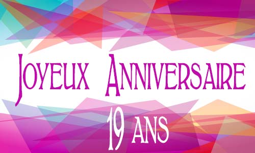 Carte anniversaire femme 19 ans geomauve