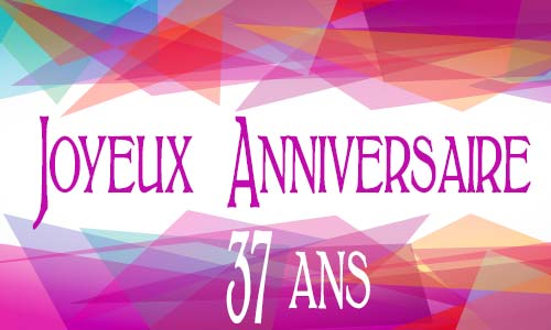 Carte anniversaire femme 37 ans geomauve