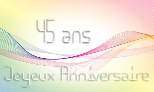 Carte anniversaire femme 45 ans geoligne