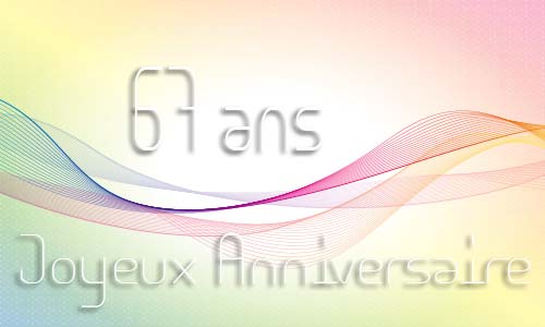 Carte anniversaire femme 67 ans geoligne