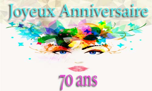 Carte anniversaire femme 70 ans colorhead