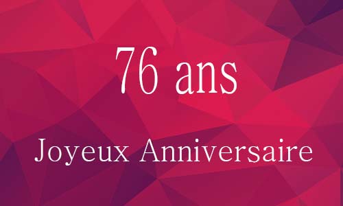 Carte anniversaire femme 76 ans georose