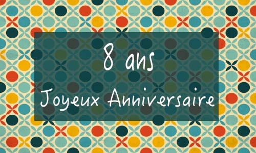 Carte anniversaire femme 8 ans georetro