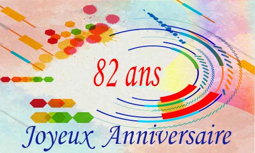 Carte anniversaire femme 82 ans geocolor