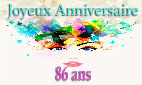 Carte anniversaire femme 86 ans colorhead