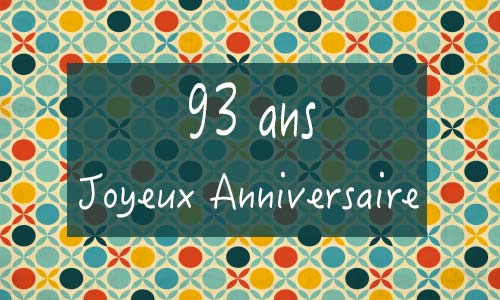 Carte anniversaire femme 93 ans georetro
