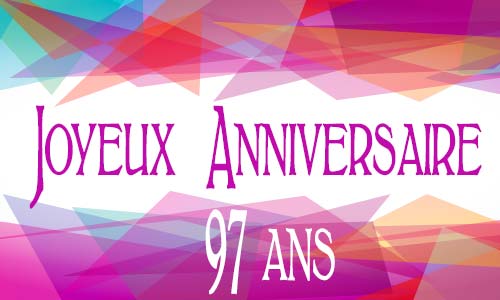Carte anniversaire femme 97 ans geomauve