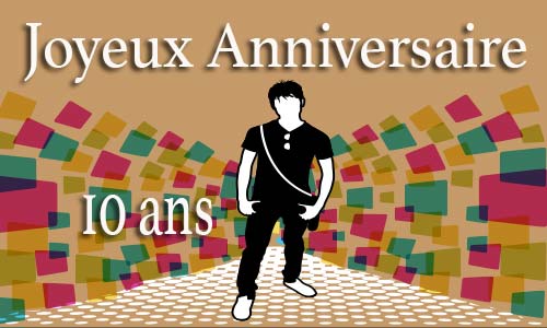 Carte anniversaire homme 10 ans men