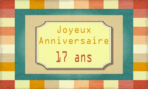 Carte anniversaire homme 17 ans carreaux