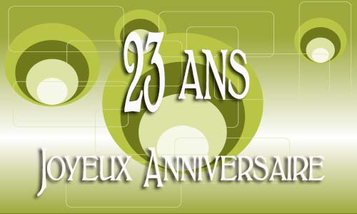 Carte anniversaire Carte anniversaire homme 23 ans