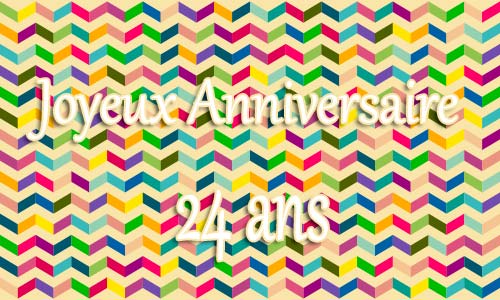 Carte anniversaire homme 24 ans geozigzag