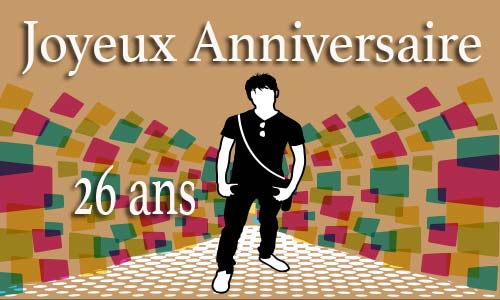 Carte anniversaire homme 26 ans men
