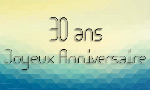 Carte anniversaire homme 30 ans geocube