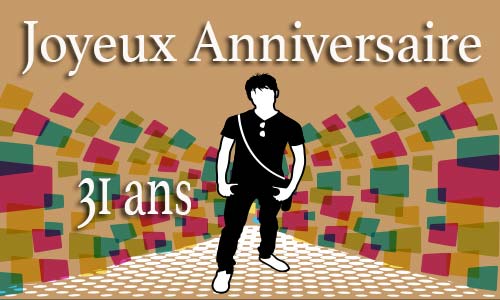 Carte anniversaire homme 31 ans men