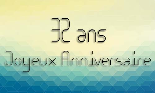 Carte anniversaire homme 32 ans geocube