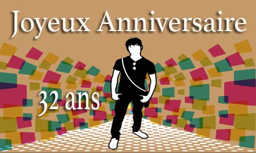 Carte anniversaire homme 32 ans men